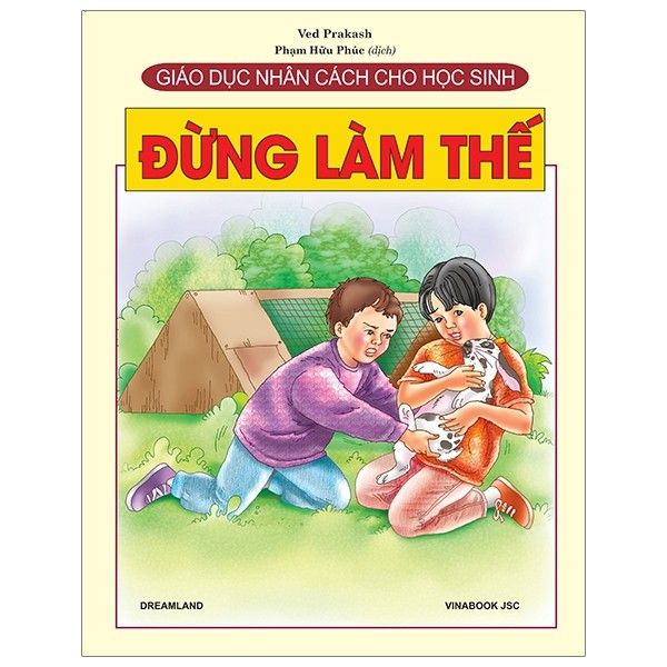 Giáo Dục Nhân Cách Cho Học Sinh - Đừng Làm Thế