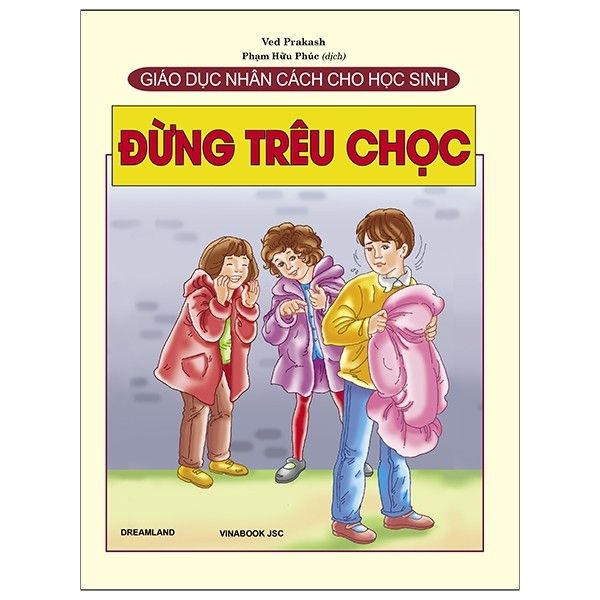 Giáo Dục Nhân Cách Cho Học Sinh - Đừng Trêu Chọc