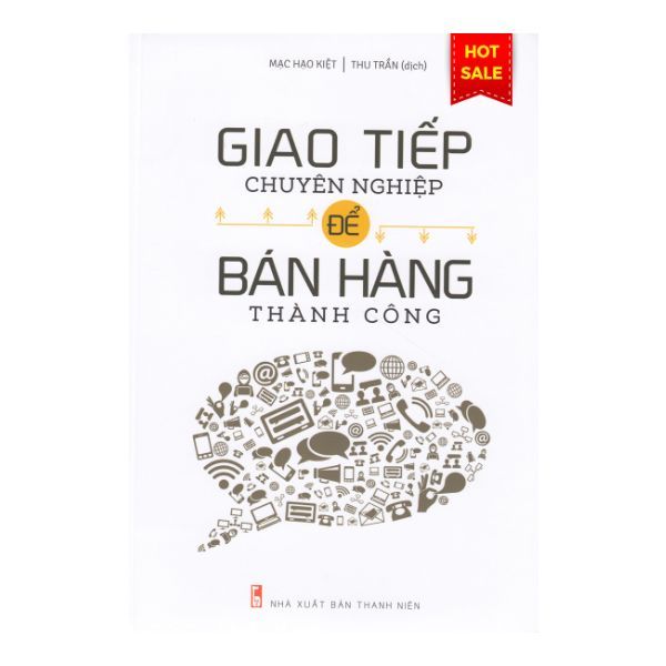 Giao Tiếp Chuyên Nghiệp Để Bán Hàng Thành Công
