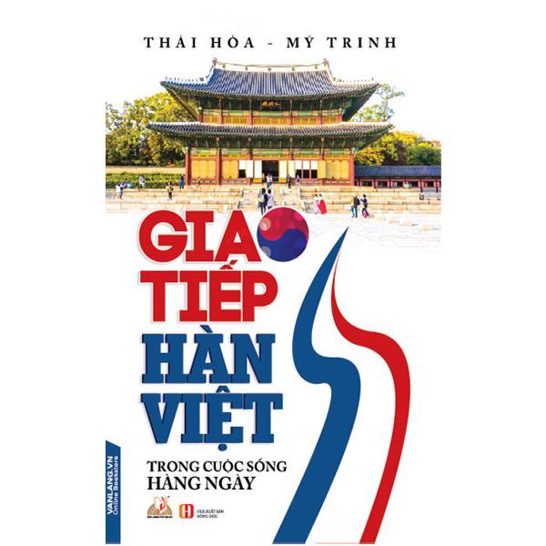 Giao Tiếp Hàn Việt Trong Cuộc Sống Hàng Ngày (2018)