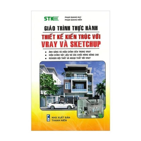 Giáo Trình Thực Hành Thiết Kế Kiến Trúc Với Vray Và Sketchup