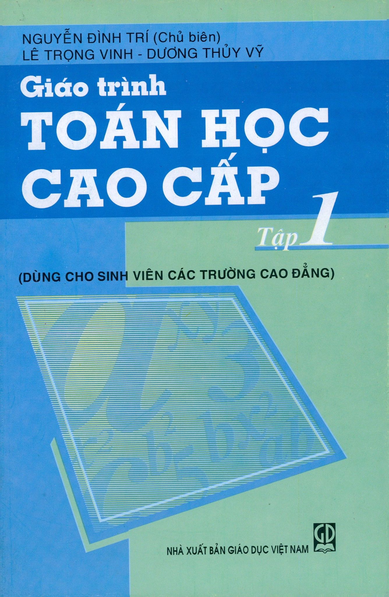Giáo Trình Toán Học Cao Cấp - Tập 1