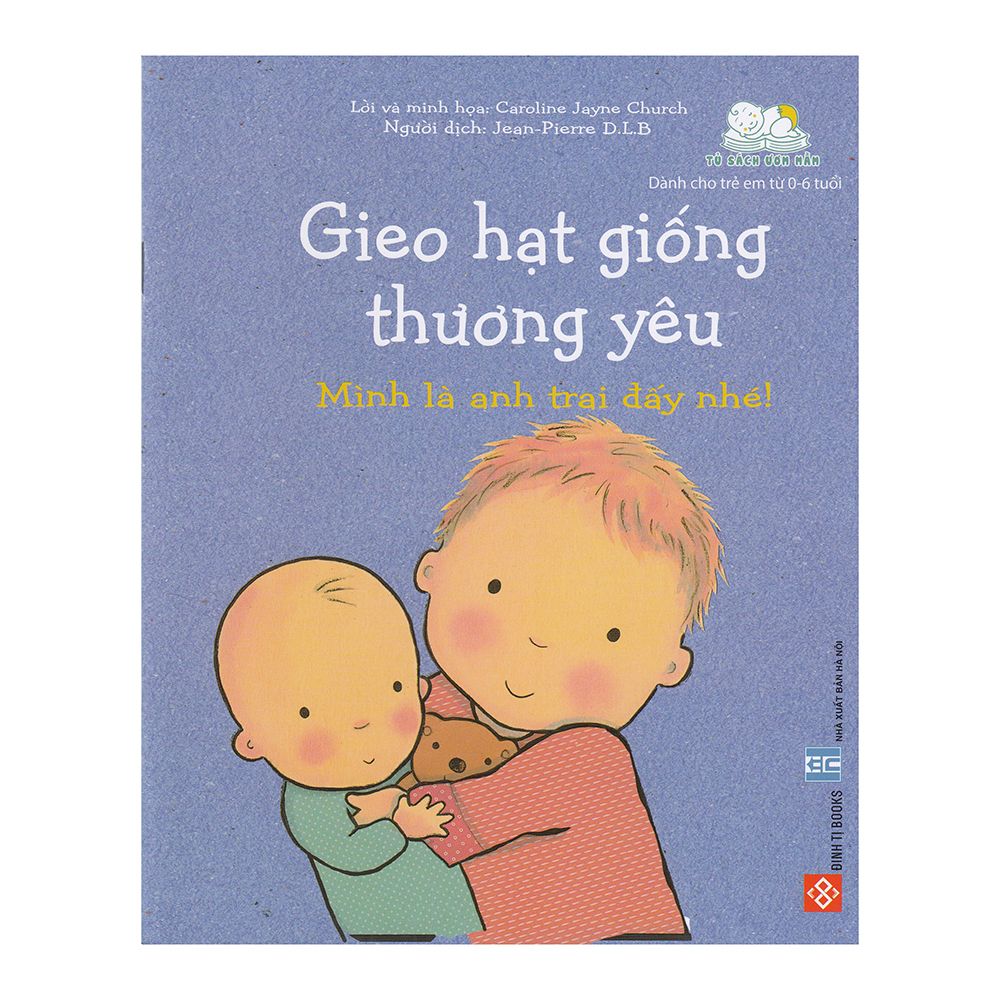 Gieo Hạt Giống Thương Yêu - Mình Là Anh Trai Đấy Nhé!