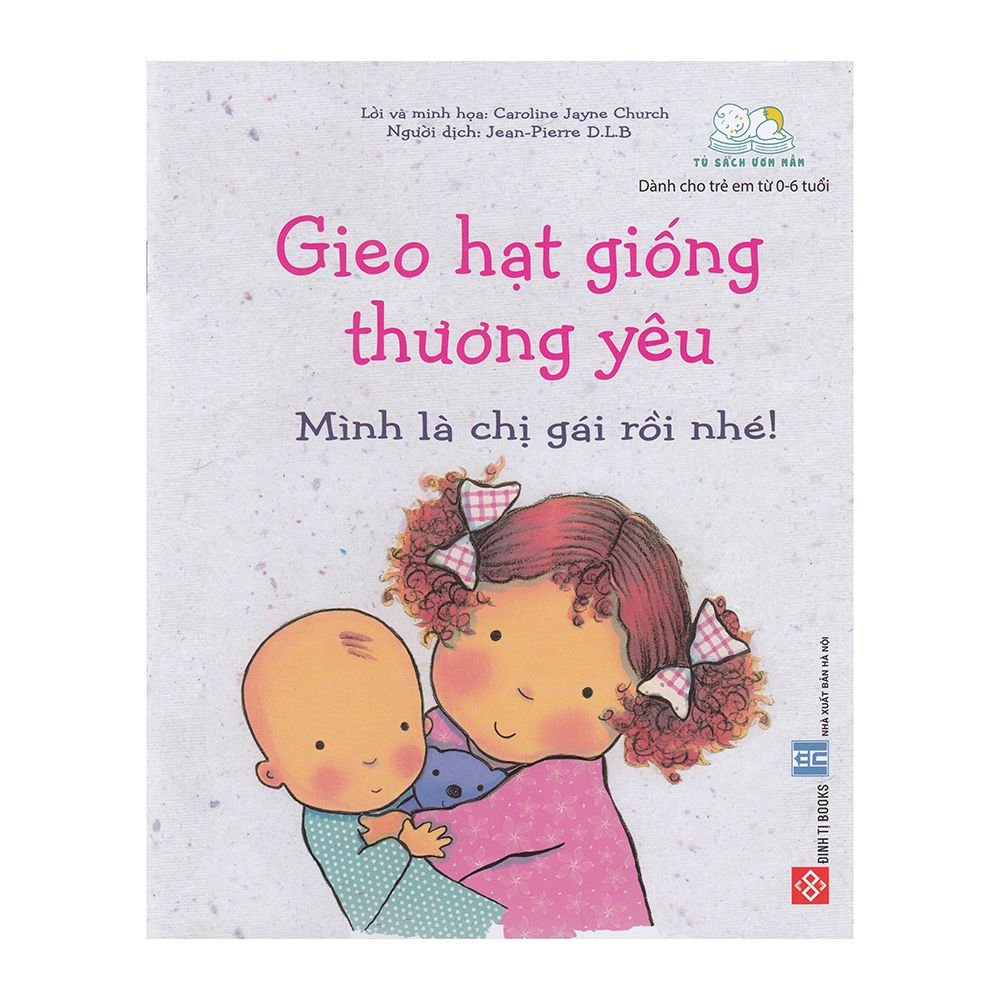 Gieo Hạt Giống Thương Yêu - Mình Là Chị Gái Rồi Nhé!