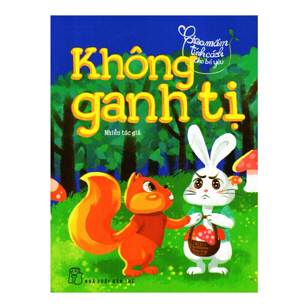 Gieo Mầm Tính Cách Cho Bé Yêu - Không Ganh Tị