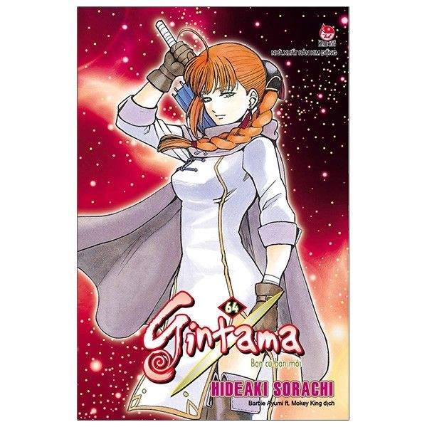 Gintama - Tập 64 - Bạn Cũ Bạn Mới (Tái Bản 2020)