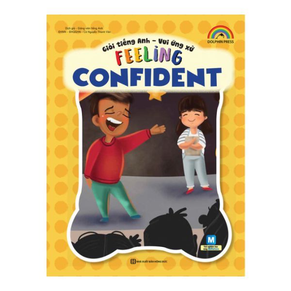 Giỏi Tiếng Anh - Vui Ứng Xử - Feeling Confident