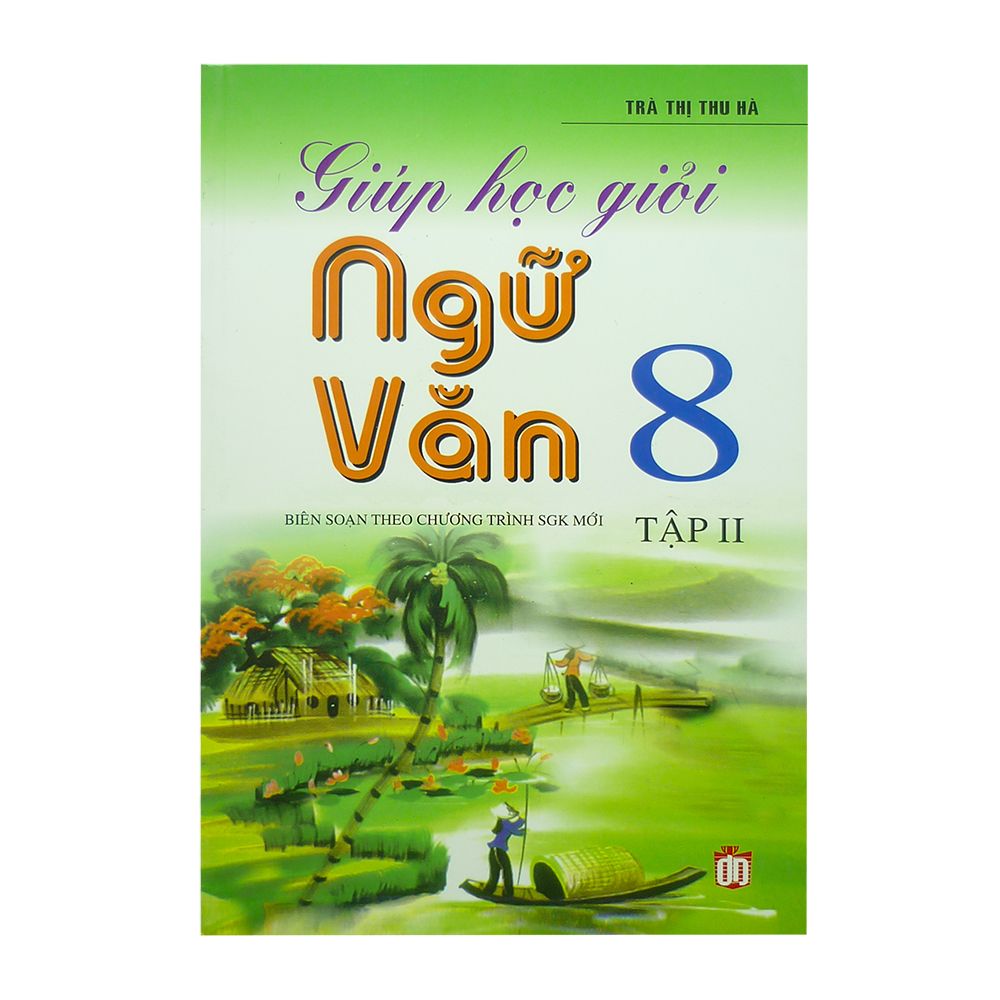 Giúp Học Giỏi Ngữ Văn 8 - Tập 2