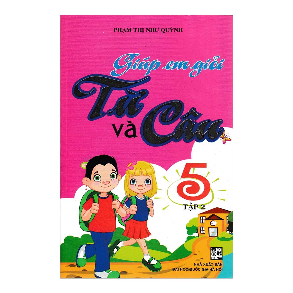 Giúp Em Giỏi Từ Và Câu Lớp 5 - Tập 2 (Tái Bản 2020)