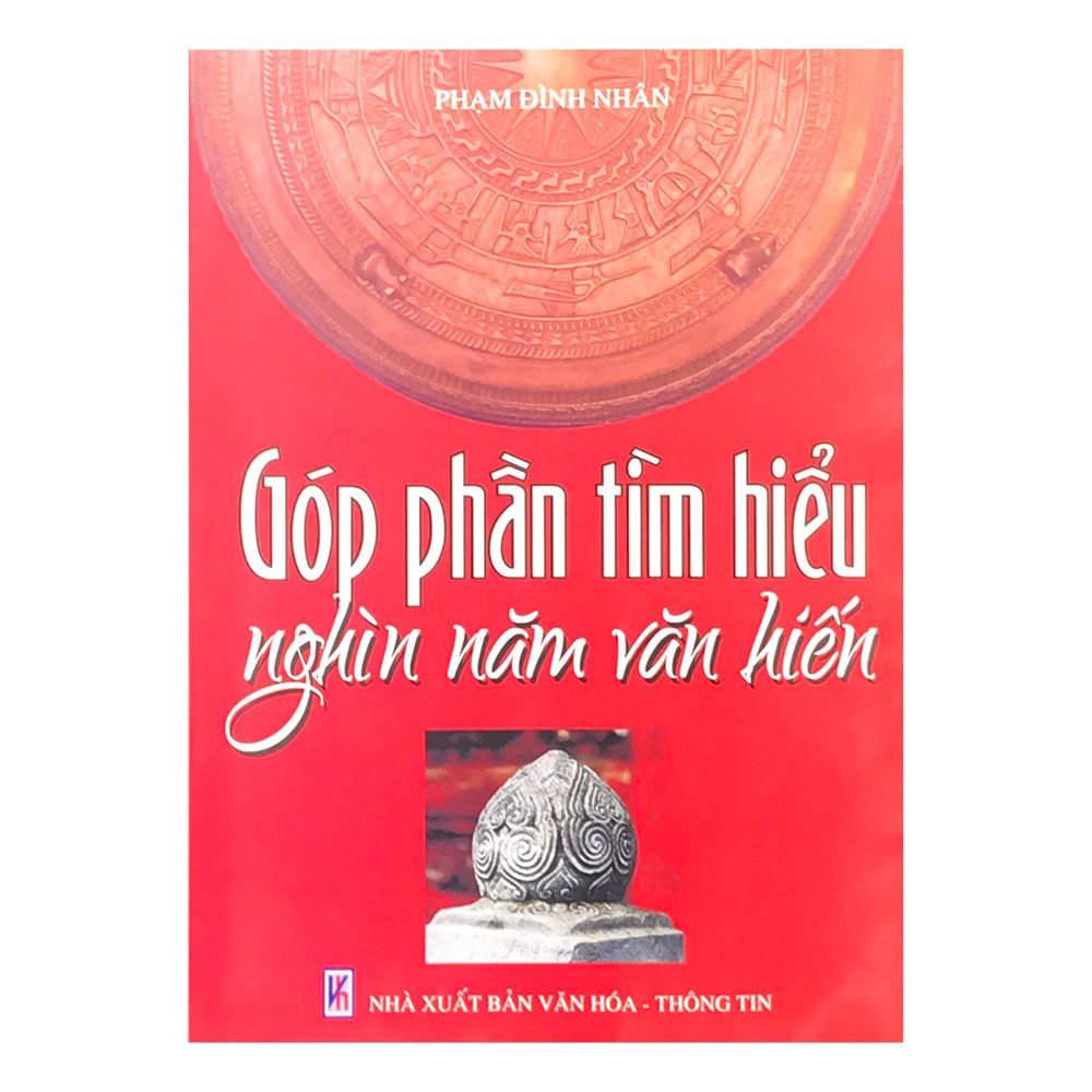Góp Phần Tìm Hiểu Nghìn Năm Văn Hiến
