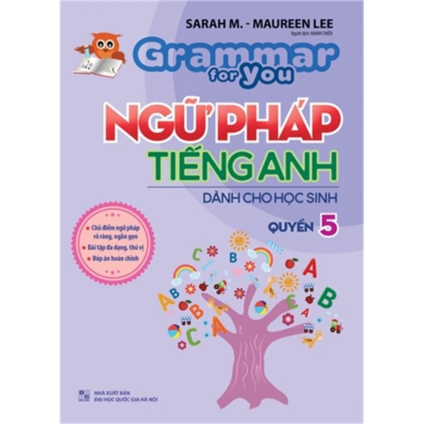 Grammar For You - Ngữ Pháp Tiếng Anh Dành Cho Học Sinh - Quyển 5