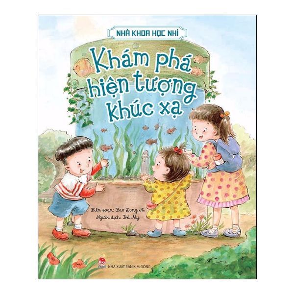 Nhà Khoa Học Nhí - Khám Phá Hiện Tượng Khúc Xạ