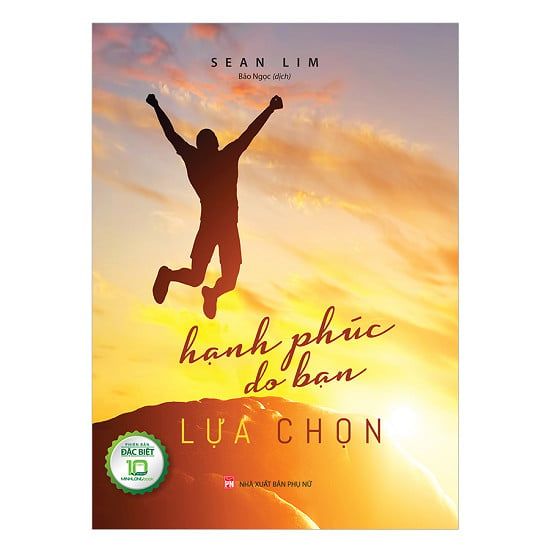 Hạnh Phúc Do Bạn Lựa Chọn (Bìa Cứng )