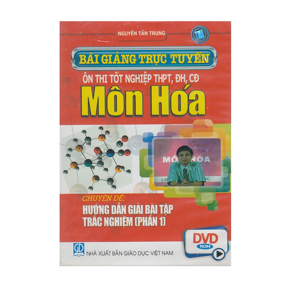 Ôn Thi TN THPT,ĐH,CĐ Môn Hóa - HD giải BT trắc nghiệm (P1)