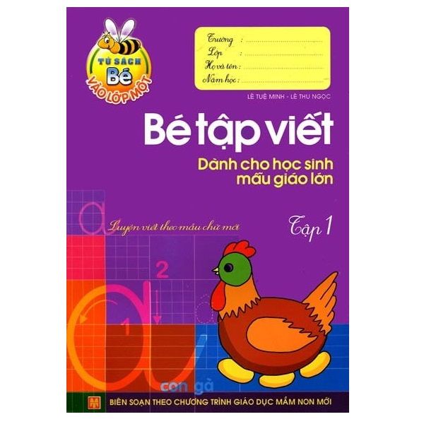 Tủ Sách Bé Vào Lớp 1 - Bé Tập Viết Dành Cho Học Sinh Mẫu Giáo Lớn Tập 1