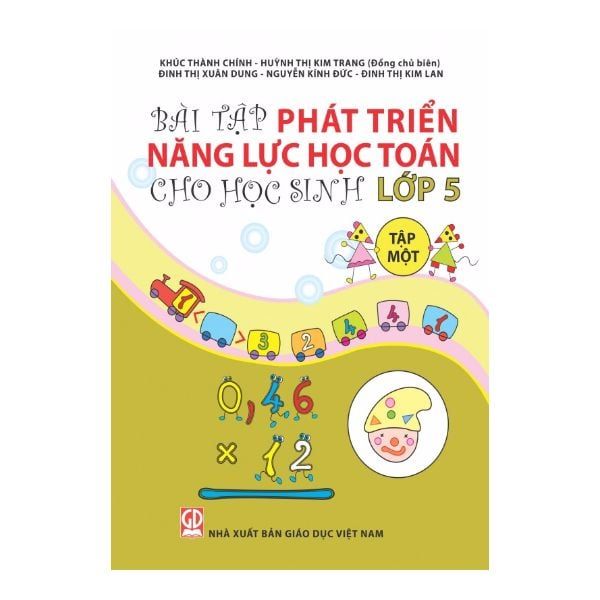 Bài Tập Phát Triển Năng Lực Học Toán Cho Học Sinh Lớp 5 (Tập 1)