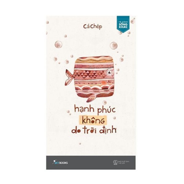 Hạnh Phúc Không Do Trời Định