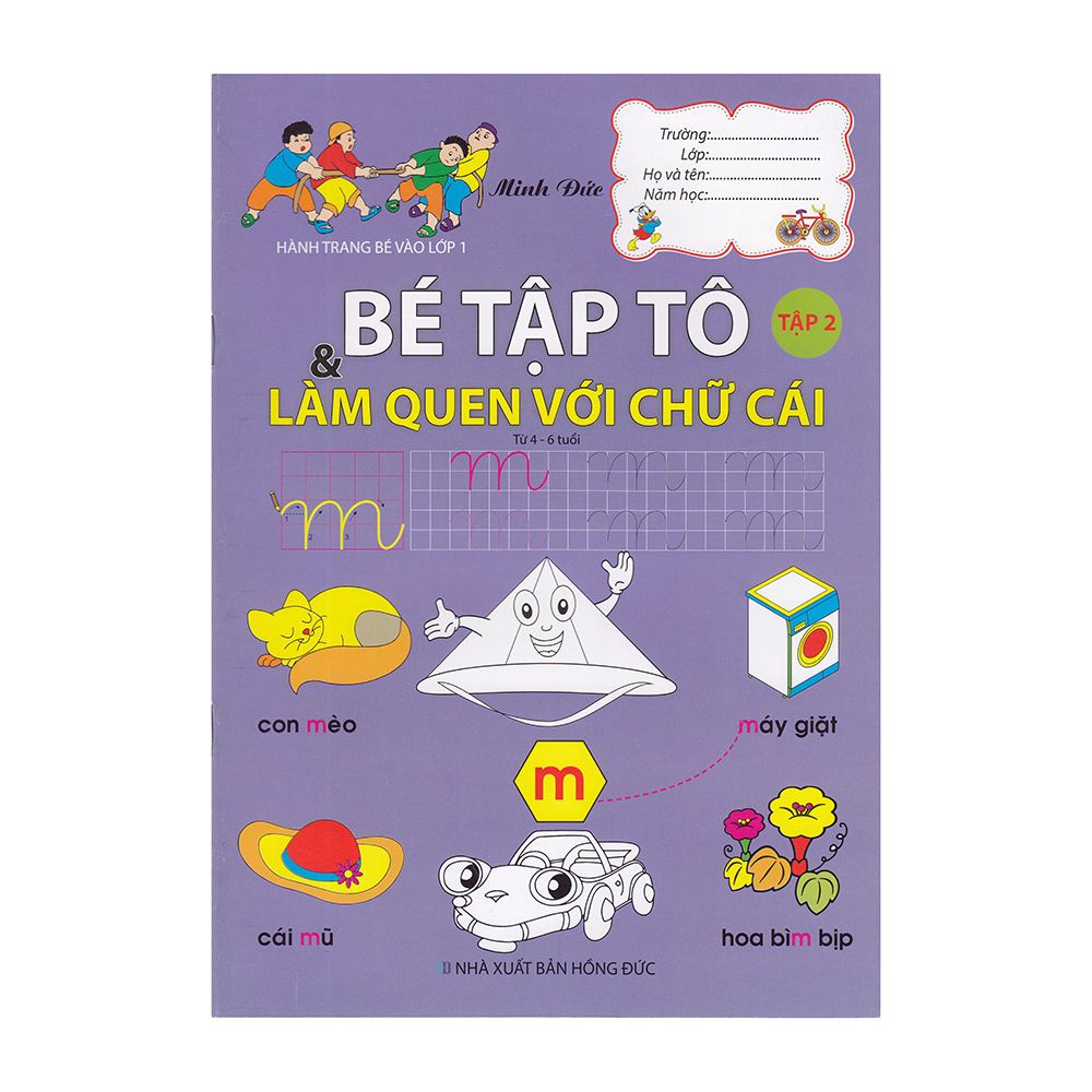 Hành Trang Bé Vào Lớp 1 - Bé Tập Tô Và Làm Quen Với Chữ Cái - Tập 2