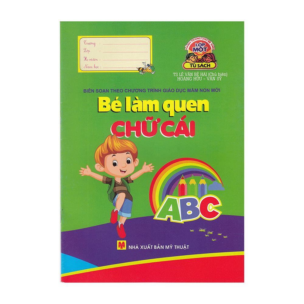 Hành Trang Cho Bé Vào Lớp 1 - Bé Làm Quen Với Chữ Cái