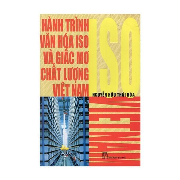 Hành Trình Văn Hóa ISO Và Giấc Mơ Chất Lượng Việt Nam