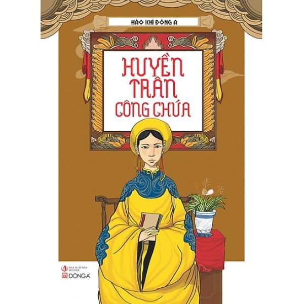 Hào Khí Đông A - Huyền Trân Công Chúa