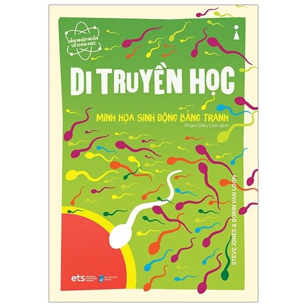 Dẫn Nhập Ngắn Về Khoa Học - Di Truyền Học: Minh Họa Sinh Động Bằng Tranh