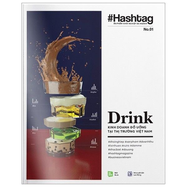 Hashtag #01: Drink - Kinh Doanh Đồ Uống Tại Thị Trường Việt Nam