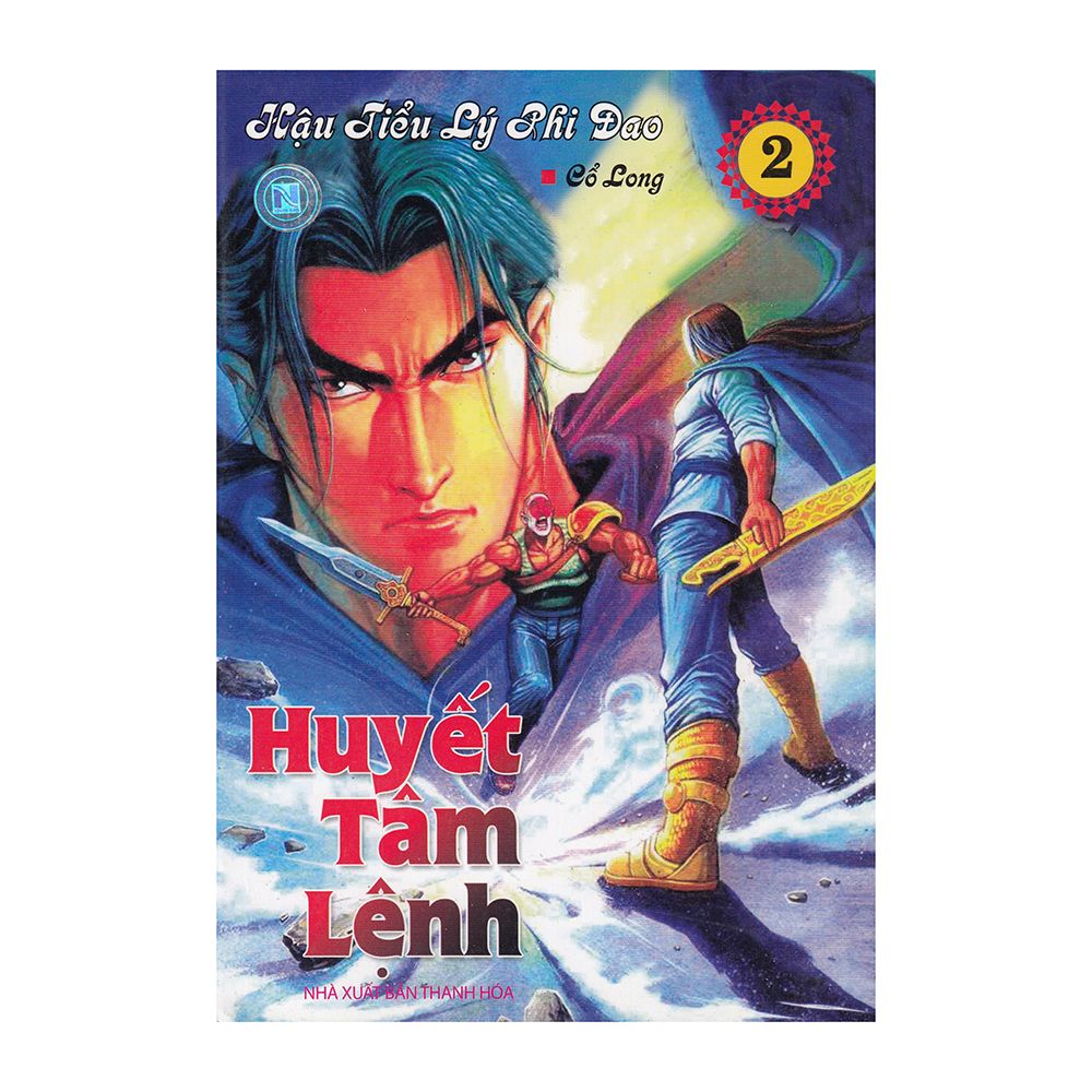 Hậu Tiểu Lý Phi Đao - Huyết Tâm Lệnh - Tập 2