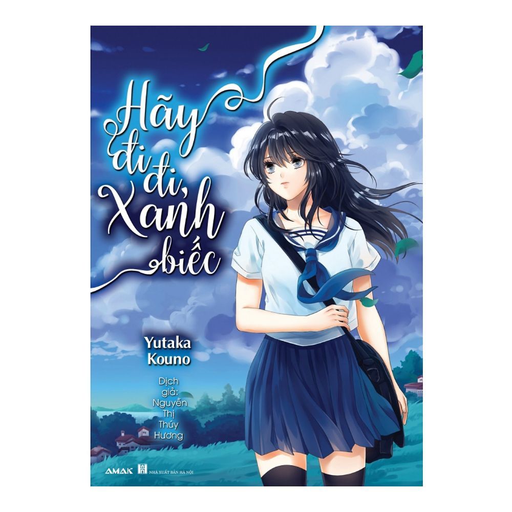 Hãy Đi Đi, Xanh Biếc