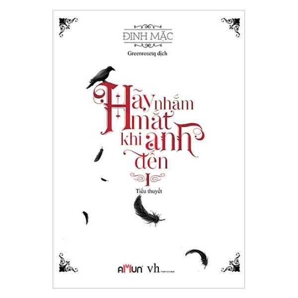 Hãy Nhắm Mắt Khi Anh Đến 1 (Tái Bản 2019)