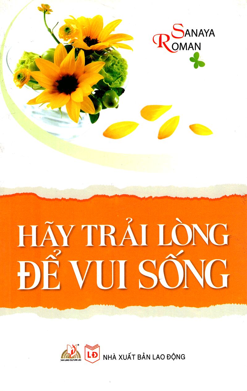 Hãy Trải Lòng Để Vui Sống