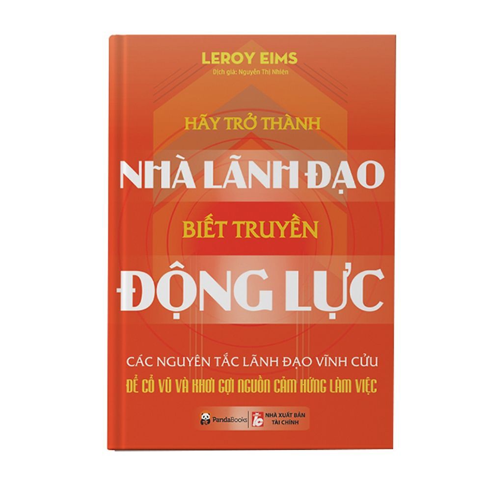 Hãy Trở Thành Nhà Lãnh Đạo Biết Truyền Động Lực