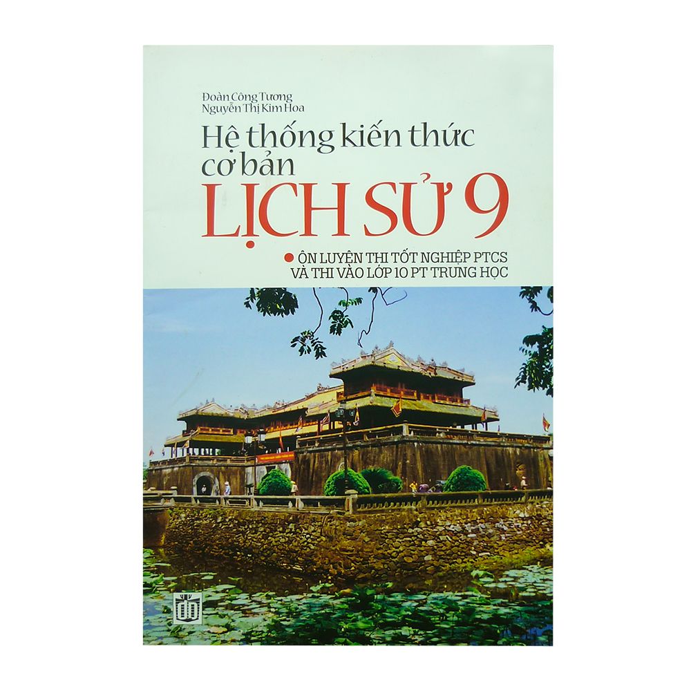 Hệ Thống Kiến Thức Cơ Bản Lịch Sử 9