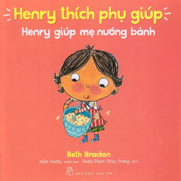 Henry thích phụ giúp - Henry giúp mẹ nướng bánh
