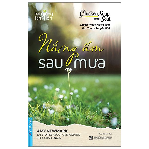 Hạt Giống Tâm Hồn - Chicken Soup For The Soul - Nắng Ấm Sau Mưa