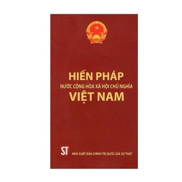 Hiến Pháp Nước Cộng Hòa Xã Hội Chủ Nghĩa Việt Nam (Tái Bản2020)