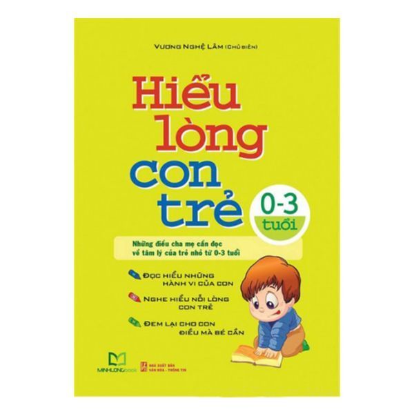 Hiểu Lòng Con Trẻ 0 - 3 Tuổi