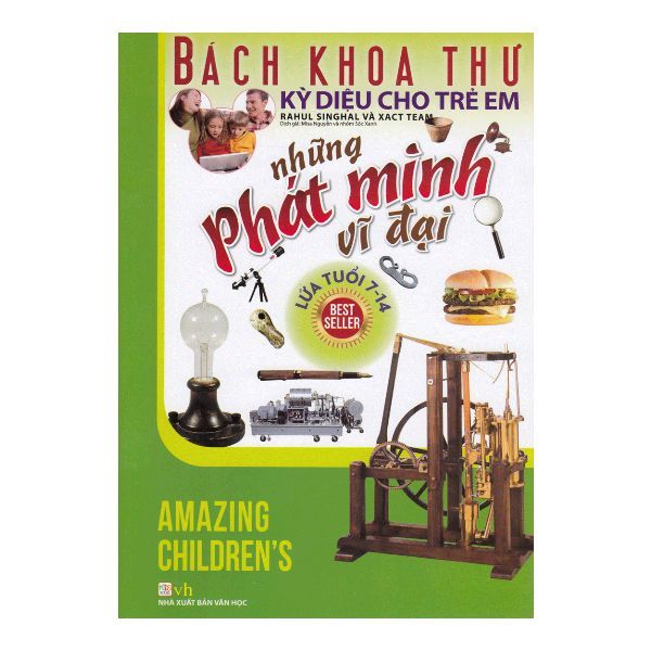 Bách Khoa Thư Kỳ Diệu Cho Trẻ Em - Những Phát Minh Vĩ Đại