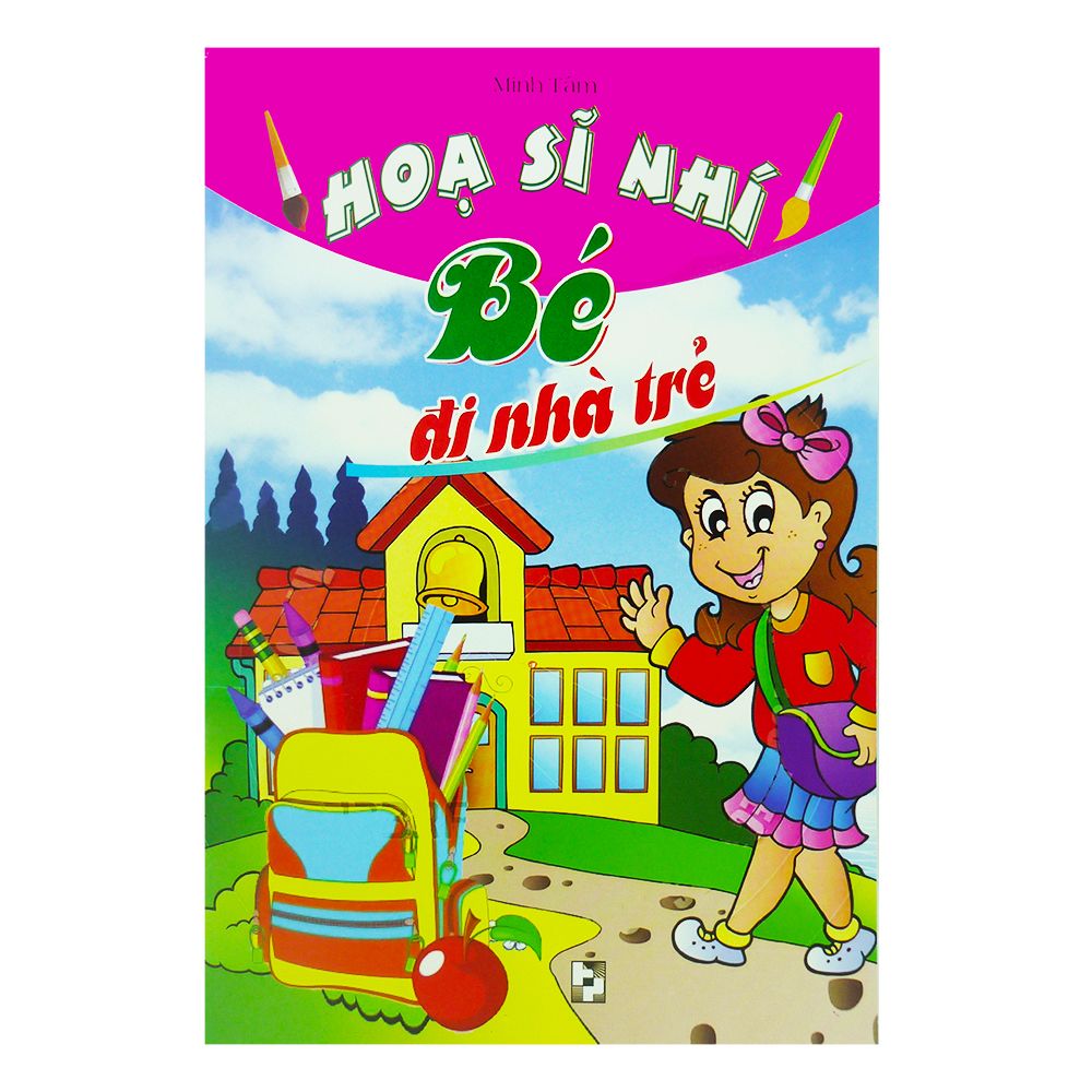 Họa Sĩ Nhí - Bé Đi Nhà Trẻ