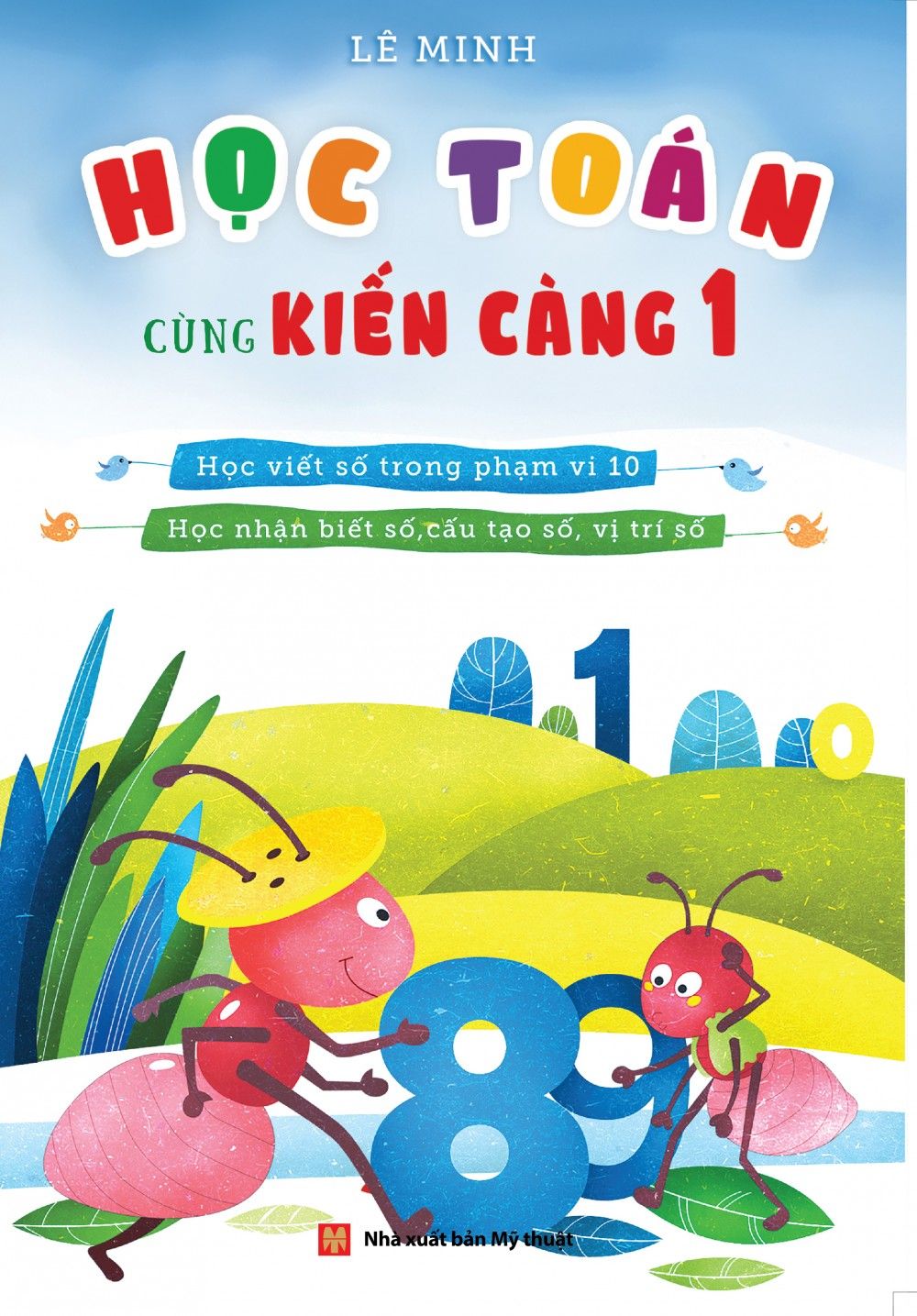 Học Toán Cùng Kiến Càng - Tập 1
