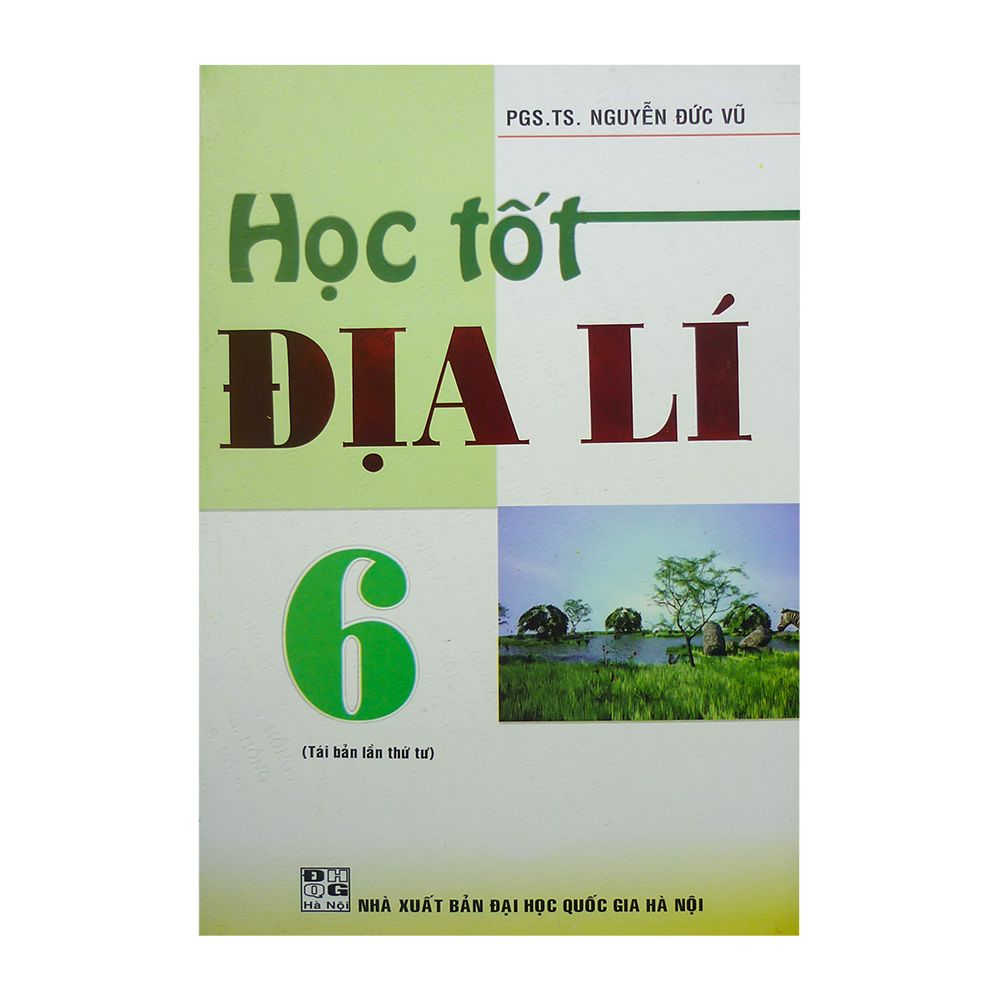 Học Tốt Địa Lí Lớp 6 (Tái Bản)