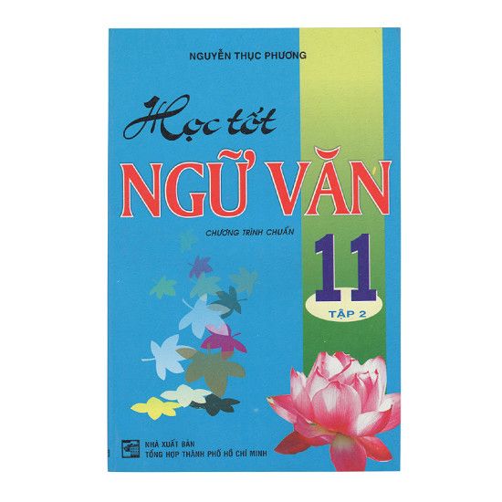 Học Tốt Ngữ Văn Lớp 11 - Tập 2 (Chương Trình Chuẩn)