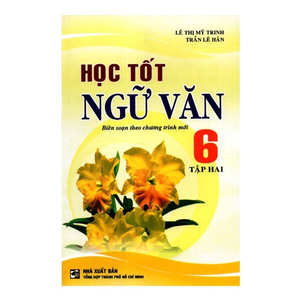 Học Tốt Ngữ Văn Lớp 6 - Tập 2