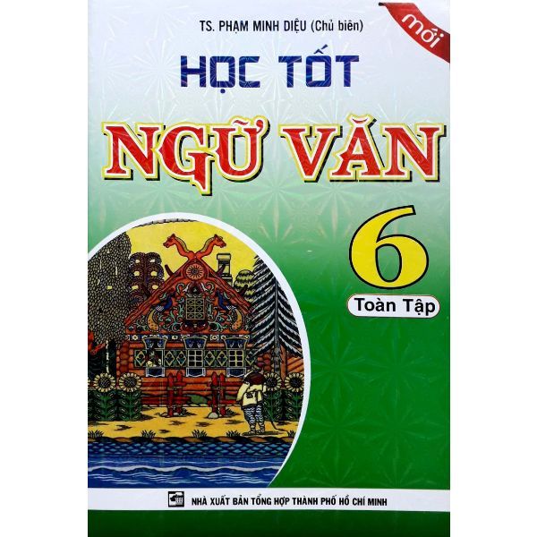 Học Tốt Ngữ Văn Lớp 6 Toàn Tập