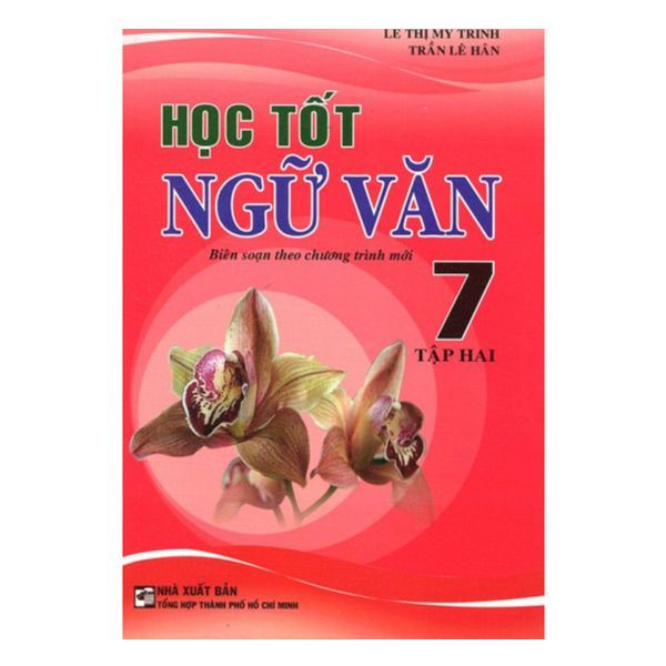 Học Tốt Ngữ Văn Lớp 7 - Tập 2