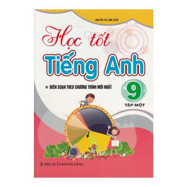 Học Tốt Tiếng Anh Lớp 9 - Tập 1