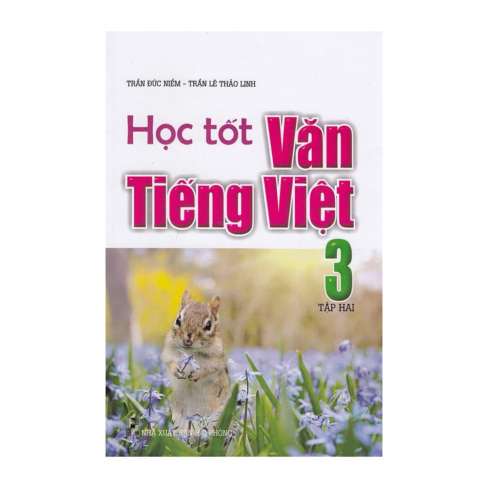 Học Tốt Văn Tiếng Việt Lớp 3 - Tập 2