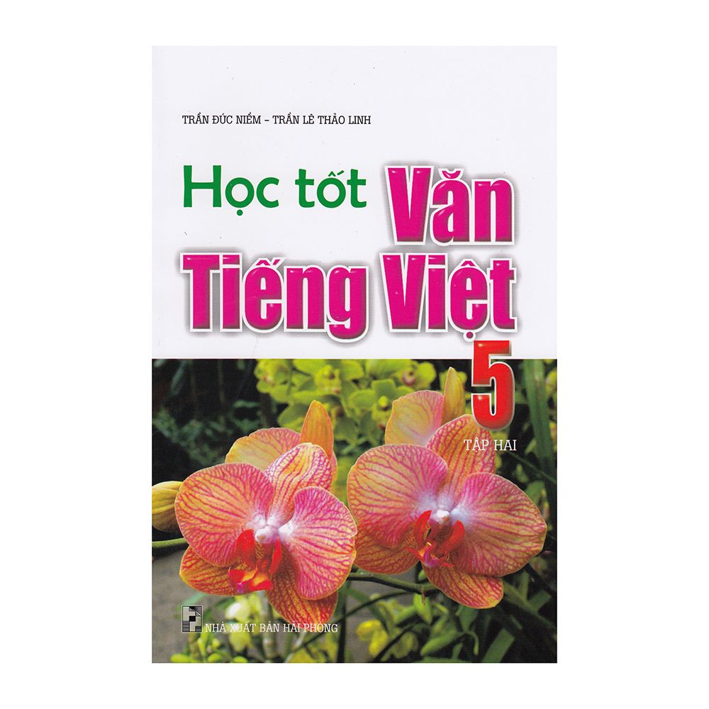 Học Tốt Văn Tiếng Việt Lớp 5 (Tập 2)