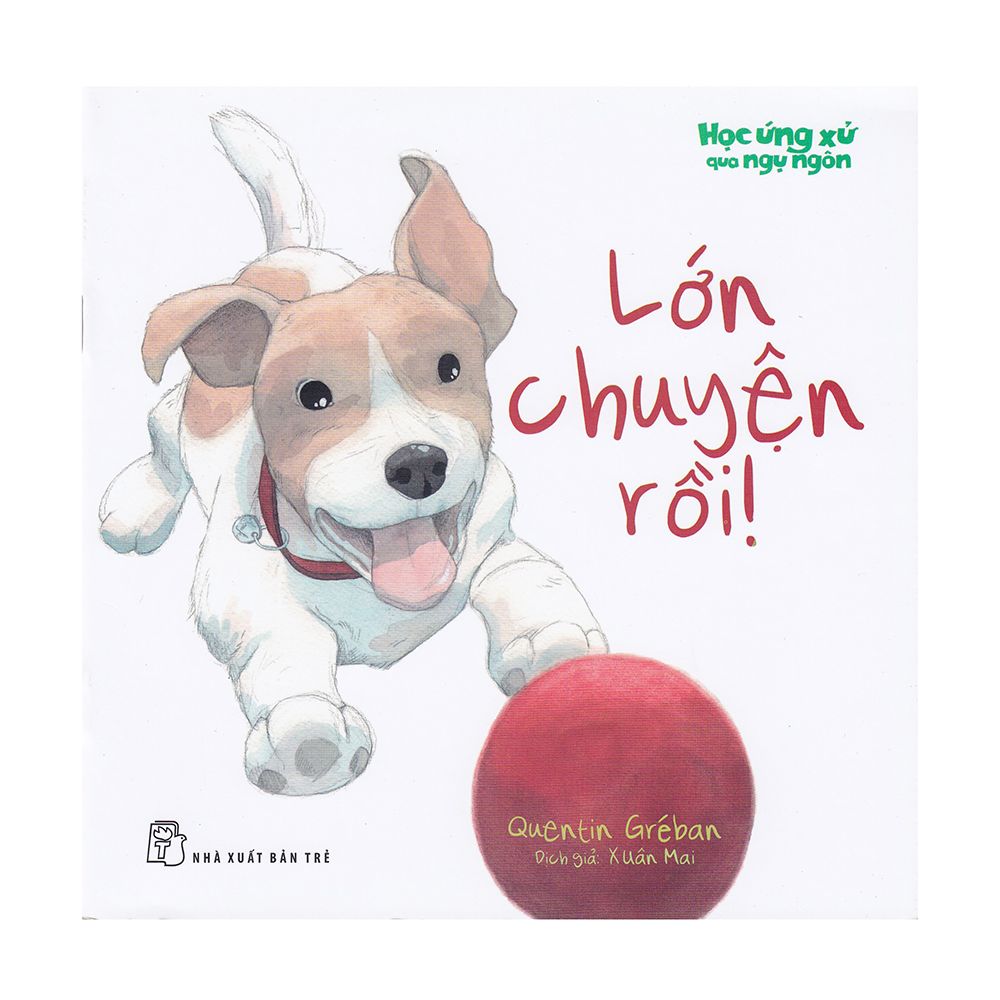 Học Ứng Xử Qua Ngụ Ngôn - Lớn Chuyện Rồi