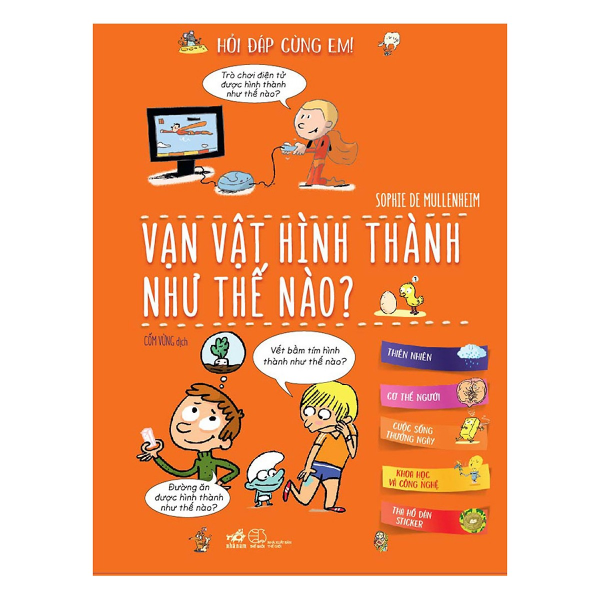 Hỏi Đáp Cùng Em - Vạn Vật Hình Thành Như Thế Nào